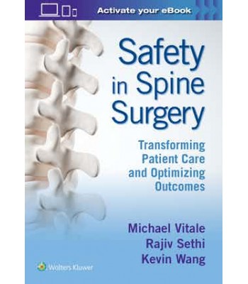 Safety in Spine Surgery: Transforming Patient Care and Optimizing Outcomes 1st edition