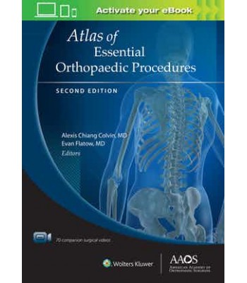 Atlas of Essential Orthopaedic Procedures, Second Edition 2nd edition, Revised Reprint