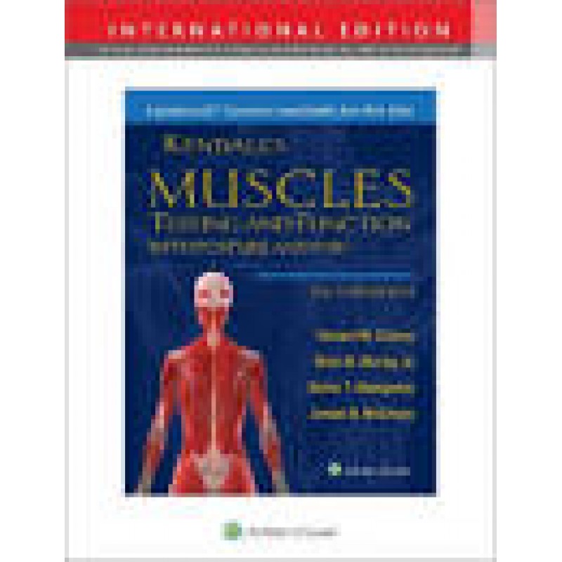 Kendall’s Muscles: Testing and Function with Posture and Pain, 6th Edition