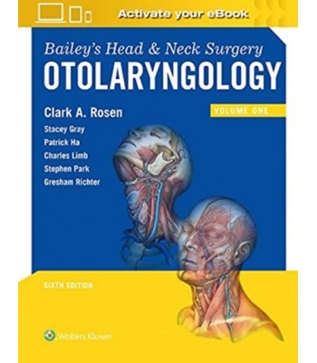 Bailey’s Head and Neck Surgery (Otolaryngology), 6th Edition