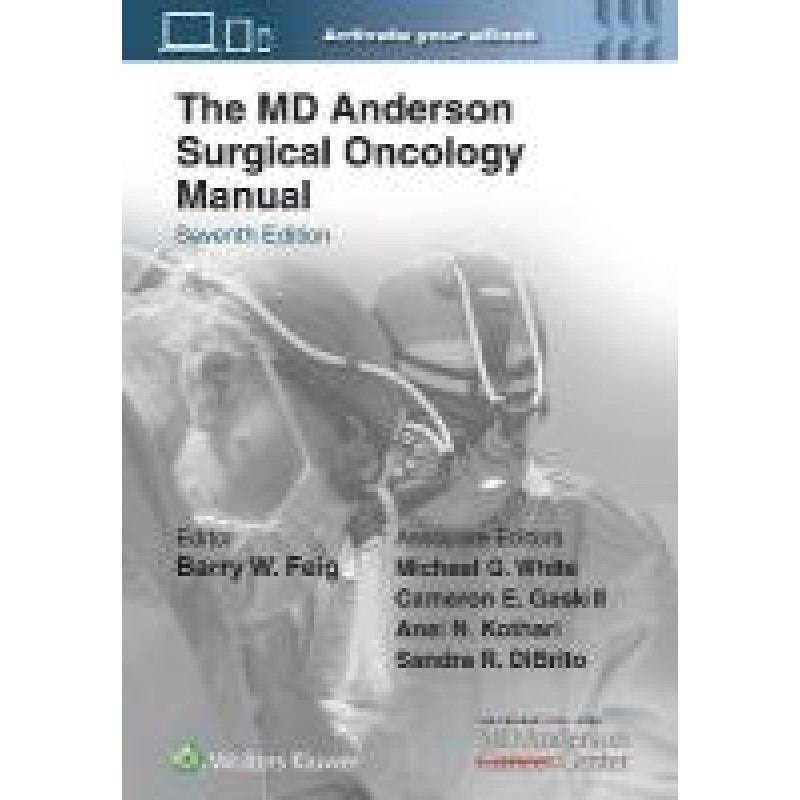 The MD Anderson Surgical Oncology Manual 7E