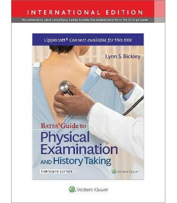 Bates' Guide To Physical Examination and History Taking Thirteenth edition, International Edition, Revised Reprint