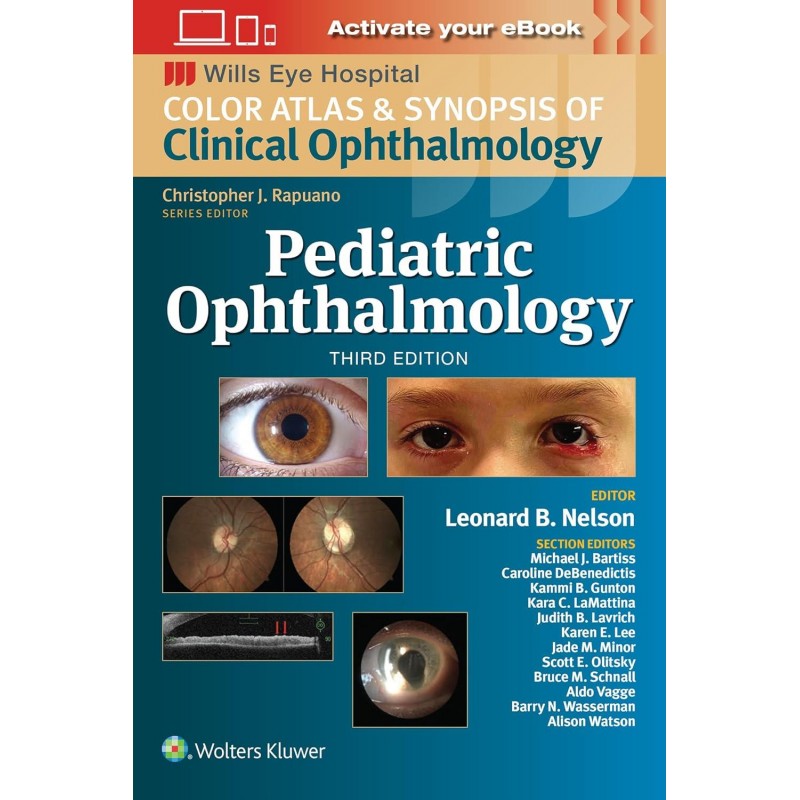 Wills Eye Institute Atlas: Pediatric Ophthalmology Third edition