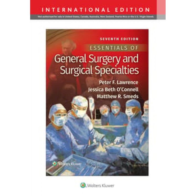 Essentials of General Surgery and Surgical Specialties Seventh, International Edition edition
