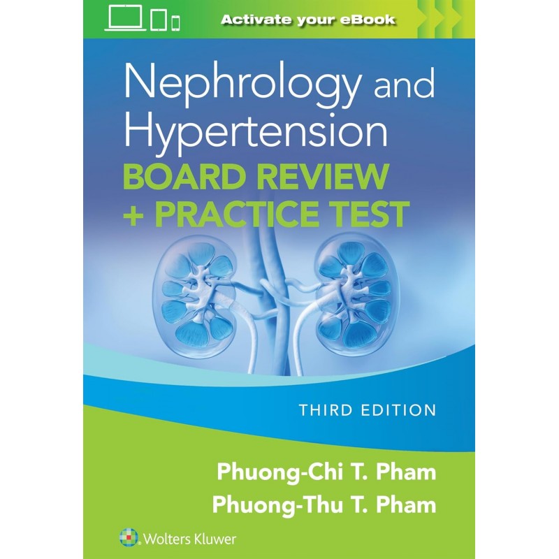  Nephrology and Hypertension Board Review: Print + eBook with Multimedia + Practice Test, Third edition