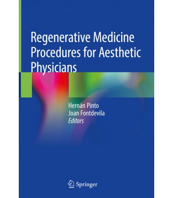 Regenerative Medicine Procedures for Aesthetic Physicians