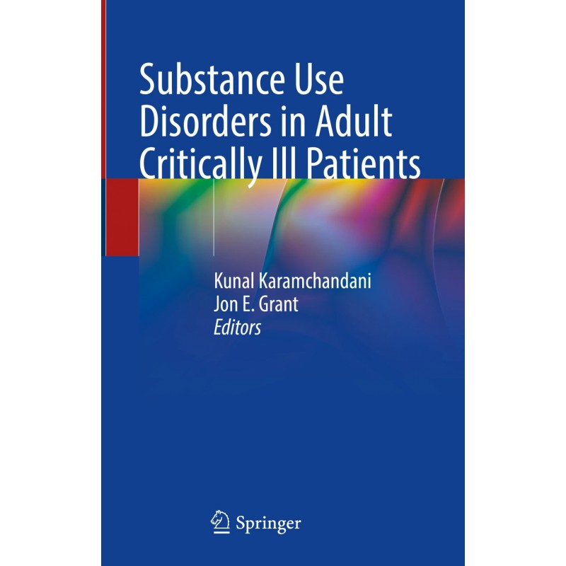 Substance Use Disorders in Adult Critically Ill Patients