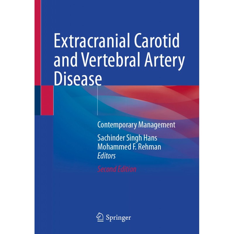  Extracranial Carotid and Vertebral Artery Disease. Contemporary Management