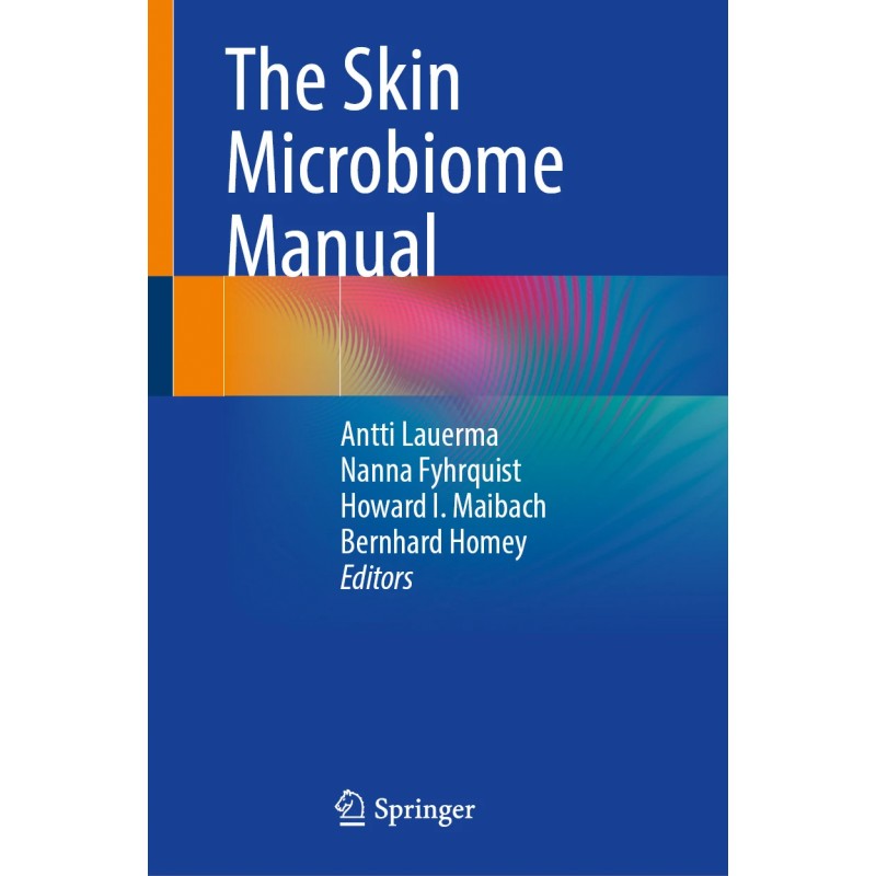 The Skin Microbiome Manual