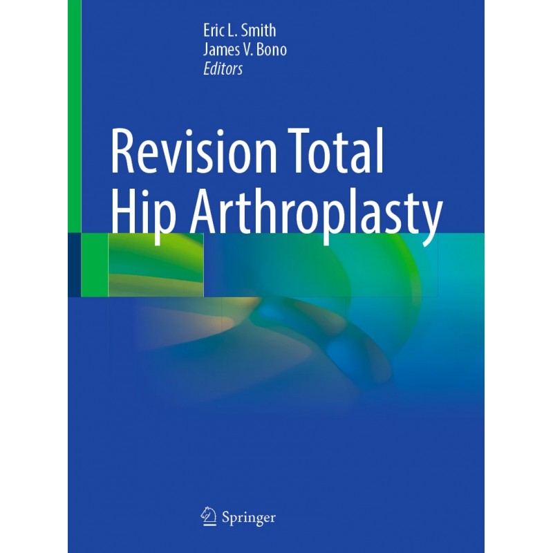 Revision Total Hip Arthroplasty
