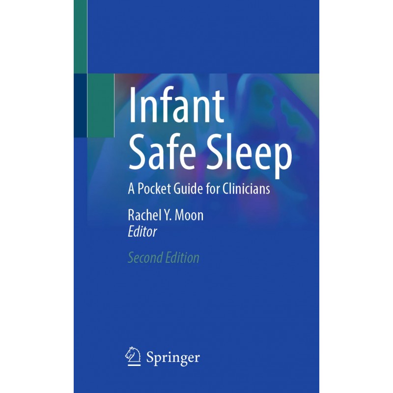 Infant Safe Sleep. A Pocket Guide for Clinicians