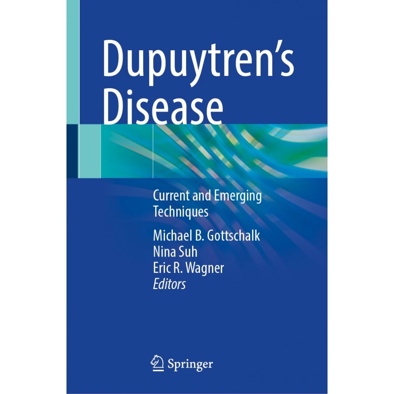 Dupuytren’s Disease. Current and Emerging Techniques