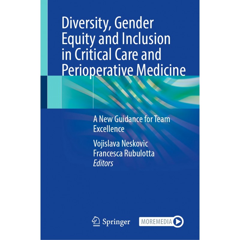 Diversity, Gender Equity and Inclusion in Critical Care and Perioperative Medicine 