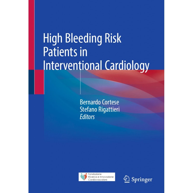 High Bleeding Risk Patients in Interventional Cardiology