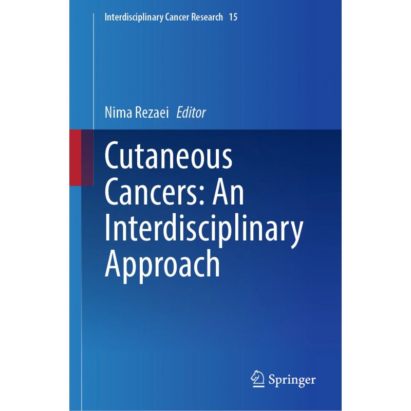 Cutaneous Cancers: An Interdisciplinary Approach 