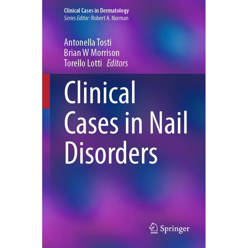 Clinical Cases in Nail Disorders