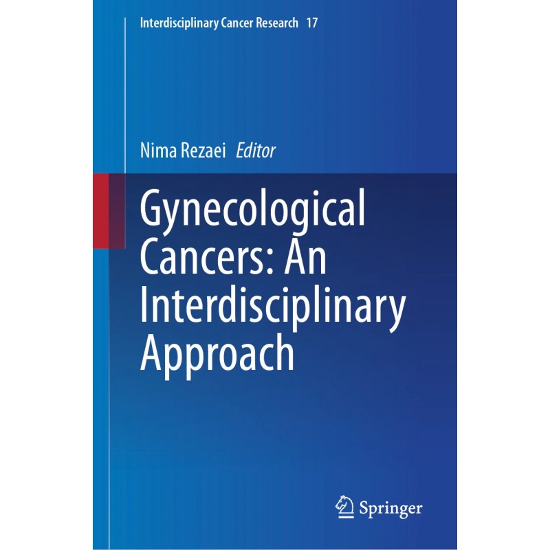 Gynecological Cancers: An Interdisciplinary Approach 