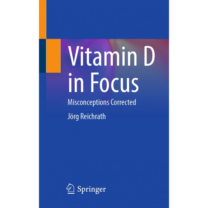  Vitamin D in Focus  Misconceptions Corrected