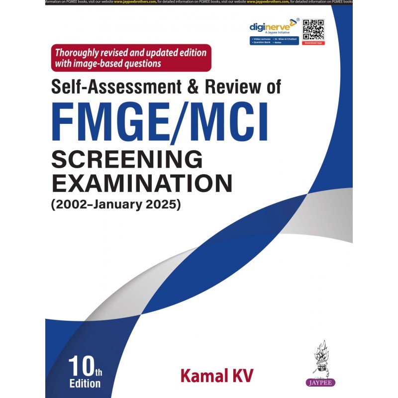 Self-Assessment & Review of FMGE/MCI SCREENING EXAMINATION (2002-January 2025)