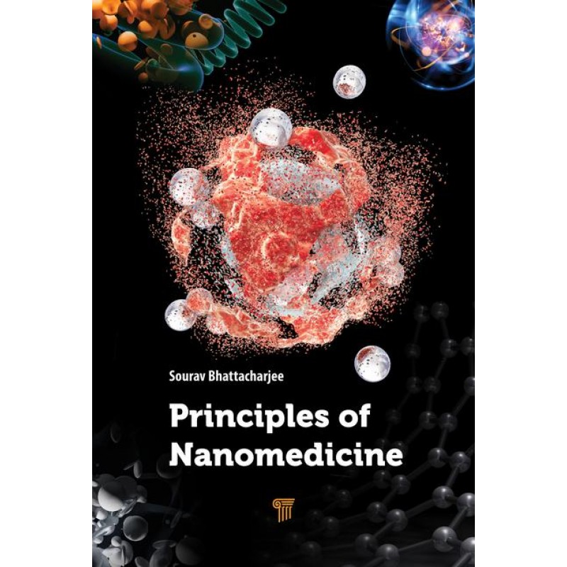 Principles of Nanomedicine 1st Edition