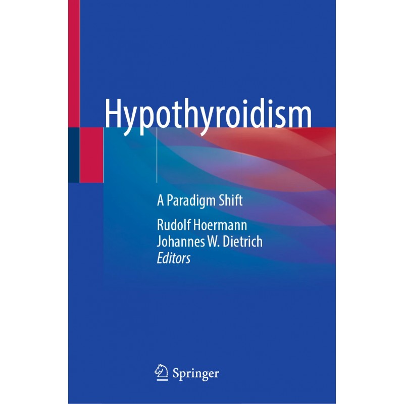 Hypothyroidism. A Paradigm Shift