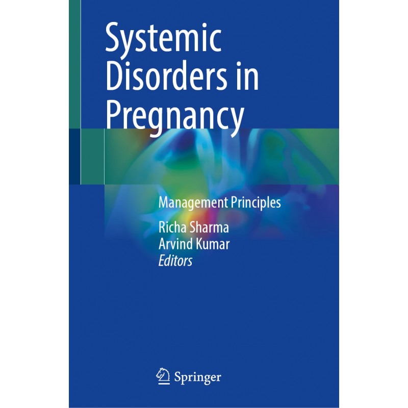 Systemic Disorders in Pregnancy. Management Principles