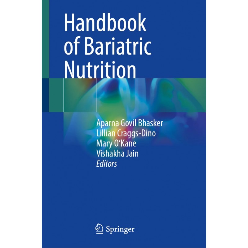  Handbook of Bariatric Nutrition