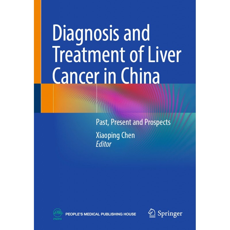 Diagnosis and Treatment of Liver Cancer in China. Past, Present and Prospects