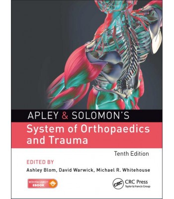 Apley and Solomon's System of Orthopaedics and Trauma