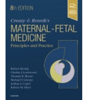 Creasy and Resnik's Maternal-Fetal Medicine: Principles and Practice, 8th Edition