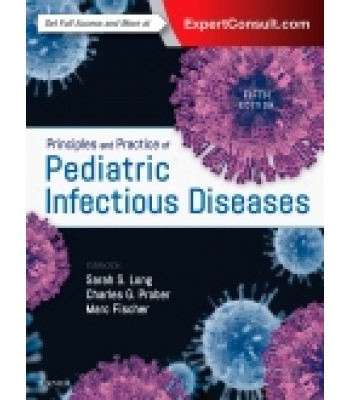 Principles and Practice of Pediatric Infectious Diseases, 5th Edition
