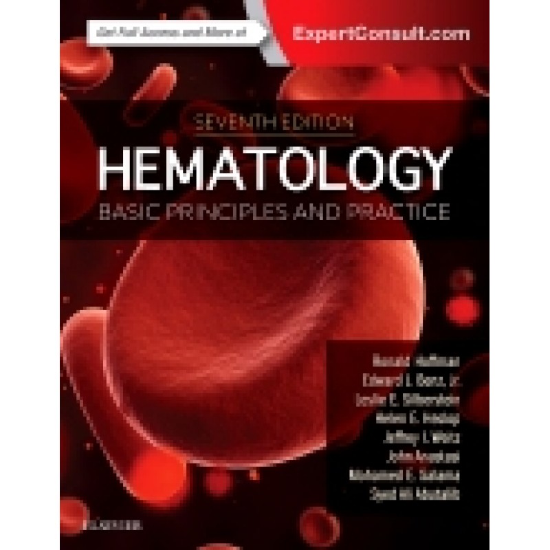 Hematology: Basic Principles and Practice, 7th Edition
