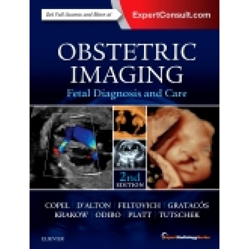 Obstetric Imaging: Fetal Diagnosis and Care, 2nd Edition