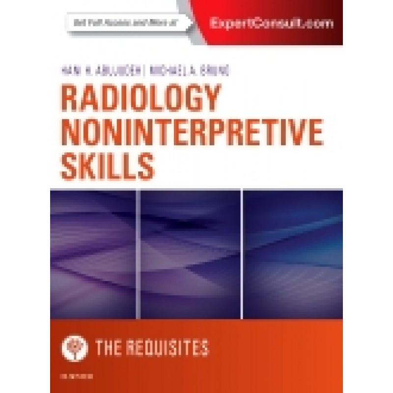 Radiology Noninterpretive Skills: The Requisites