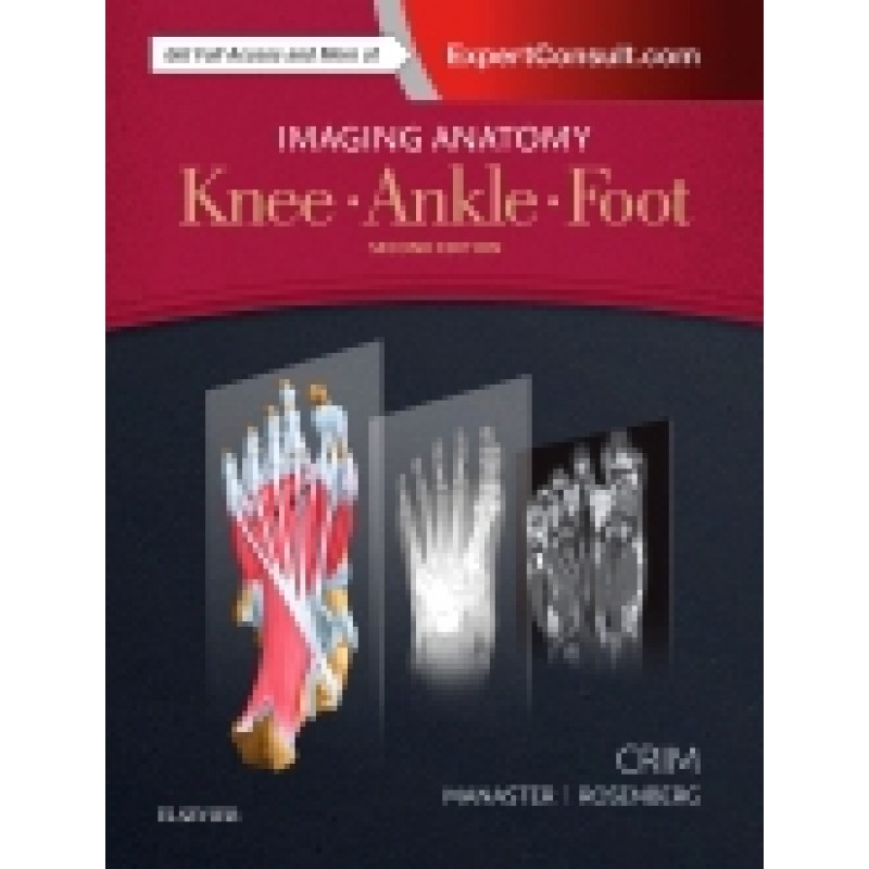 Imaging Anatomy: Knee, Ankle, Foot, 2nd Edition