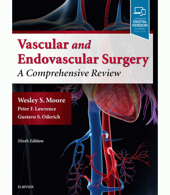Vascular and Endovascular Surgery by Moore: A Comprehensive Review, 9th Edition
