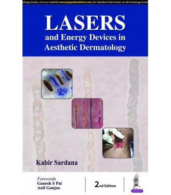 Lasers and Energy Devices in Aesthetic Dermatology Practice