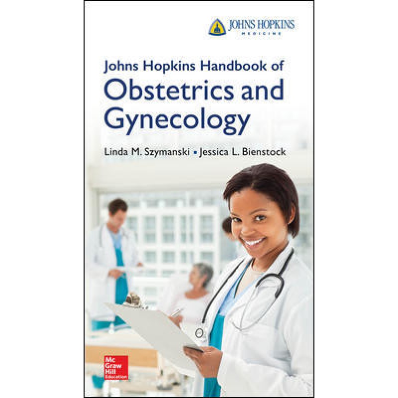 Johns Hopkins Handbook of Obstetrics and Gynecology