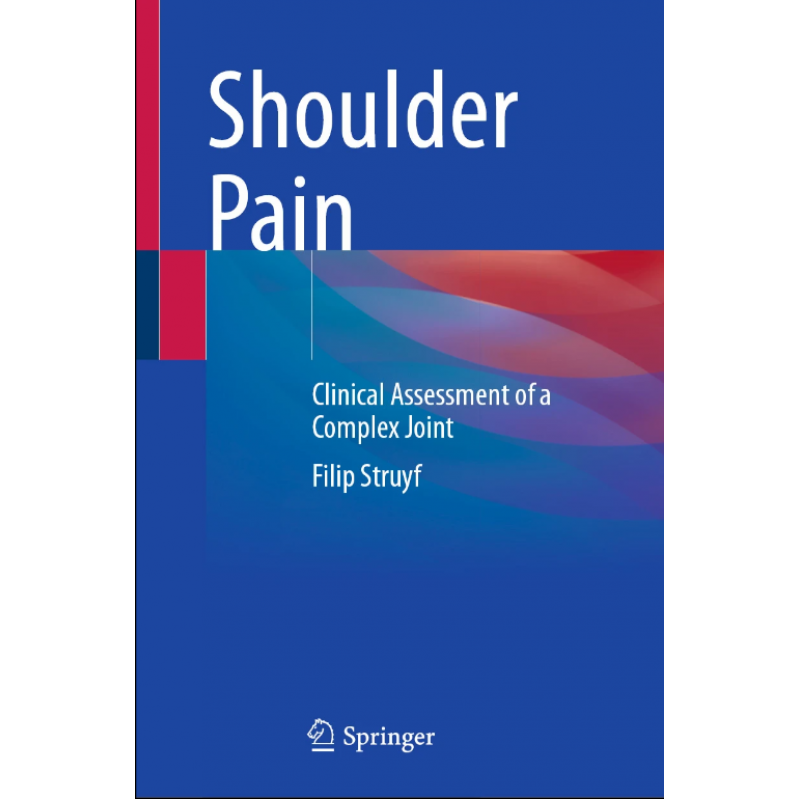 Shoulder Pain. Clinical Assessment of a Complex Joint