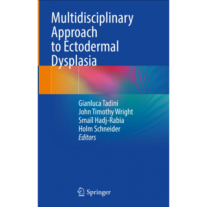 Multidisciplinary Approach to Ectodermal Dysplasia