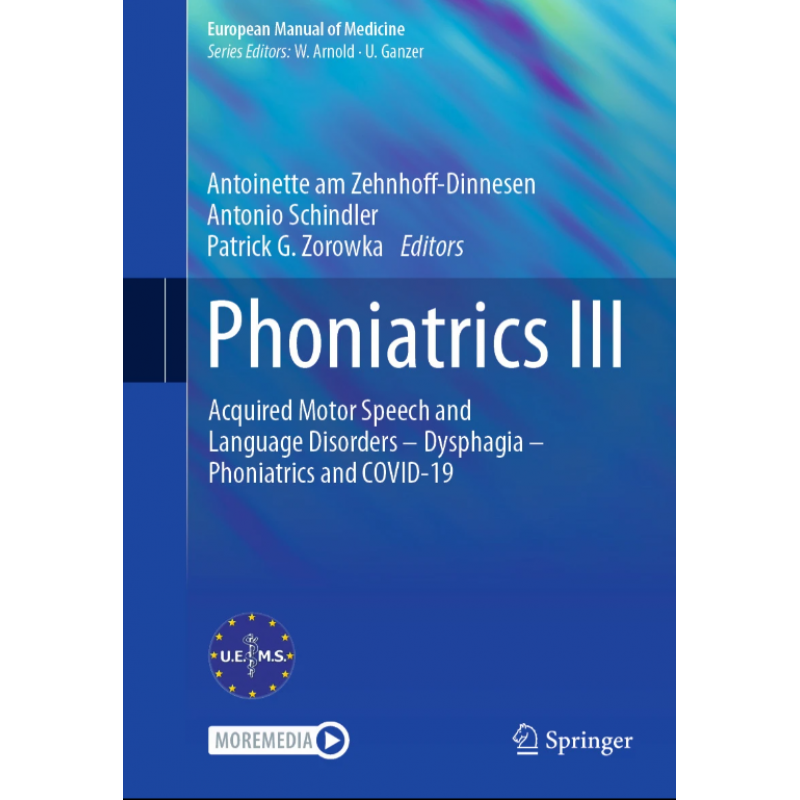 Phoniatrics III. Acquired Motor Speech and Language Disorders – Dysphagia – Phoniatrics and COVID-19