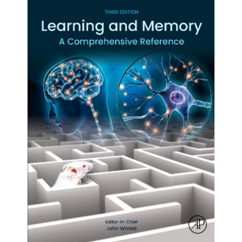 Learning and Memory: A Comprehensive Reference