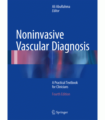 Noninvasive Vascular Diagnosis: A Practical Textbook for Clinicians, 4th Edition
