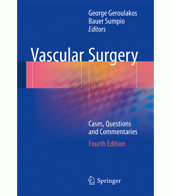 Vascular Surgery by Geroulakos: Cases, Questions and Commentaries (4th Edition 2018)