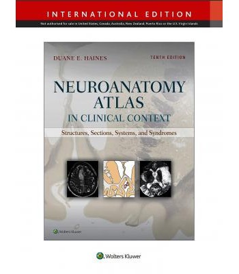Neuroanatomy Atlas in Clinical Context, 10e