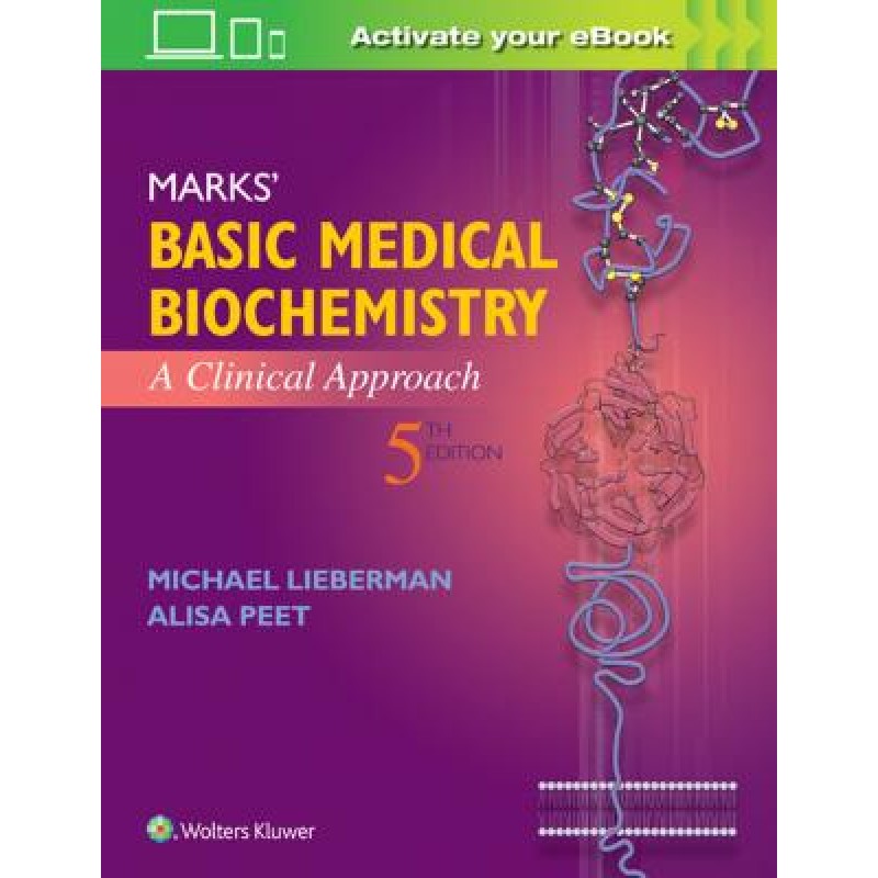 Marks' Basic Medical Biochemistry, 5e