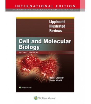 Lippincott Illustrated Reviews: Cell and Molecular Biology Second edition