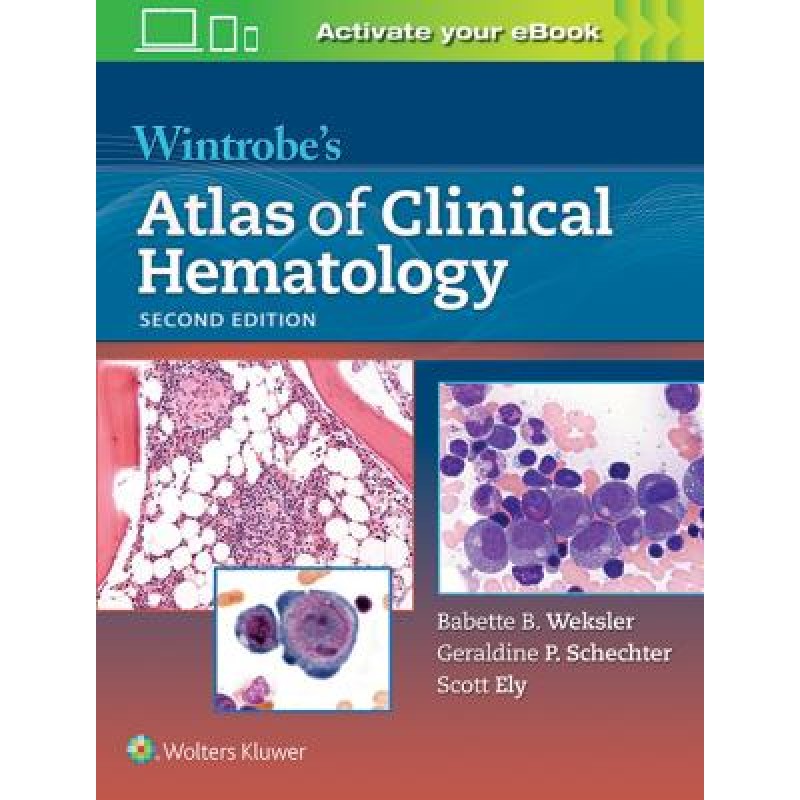 Wintrobe's Atlas of Clinical Hematology, 2nd Edition
