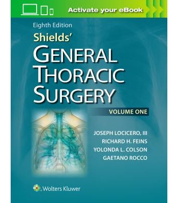 Shields' General Thoracic Surgery, 8e