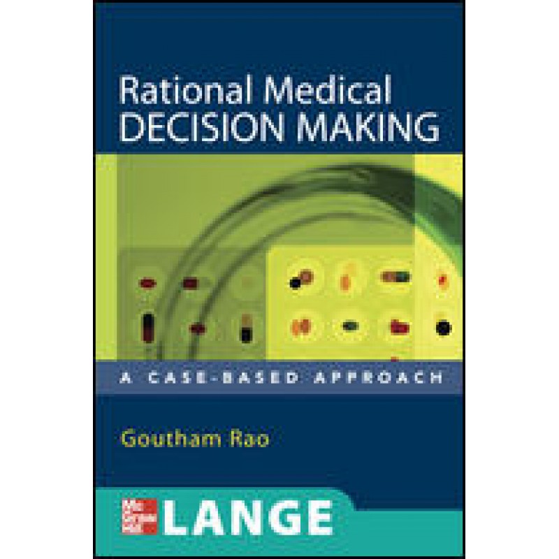 Rational Medical Decision Making
